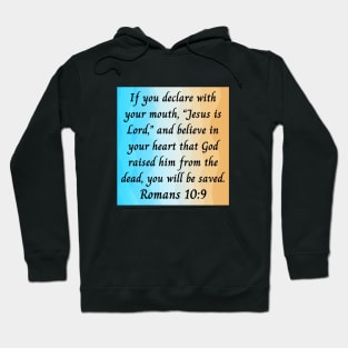 Bible Verse Romans 10:9 Hoodie